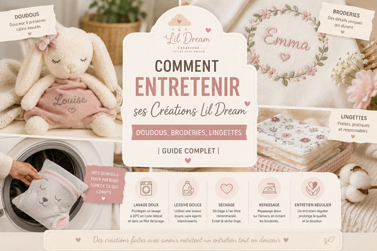 Comment Entretenir ses Créations Lil Dream : Doudous, Broderies, Lingettes | Guide Complet